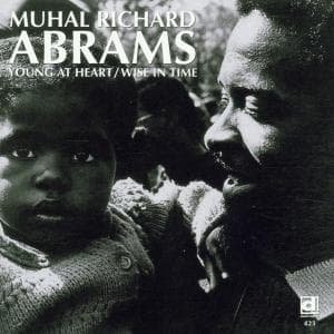 Young At Heart / Wise In Ti - Muhal Richard Abrams - Muzyka - DELMARK - 0038153042325 - 30 września 1996