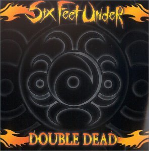 Cover for Six Feet Under · Double Dead Redux (CD) (2003)