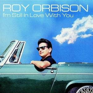 Cover for Roy Orbison · I'm Still in Love with You (CD) (2002)