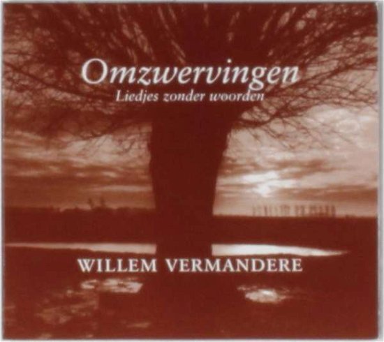 Omzwervingen - Willem Vermandere - Muziek - MERCURY - 0044001719325 - 1 maart 2003