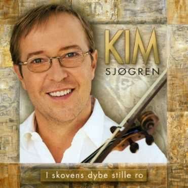 Cover for Kim Sjøgren · I Skovens Dybe Stille Ro (CD) (2002)