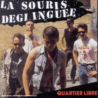 Quartier Libre - Deglinguee La Souris - Música - UNIVERSAL - 0044001793325 - 30 de setembro de 2002