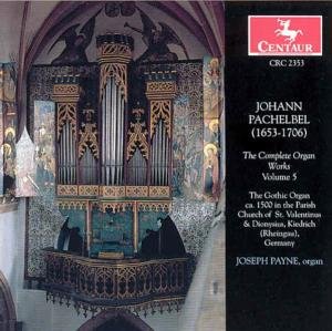 Complete Organ Works 5 - Pachelbel / Payne - Muziek - Centaur - 0044747235325 - 12 augustus 2000