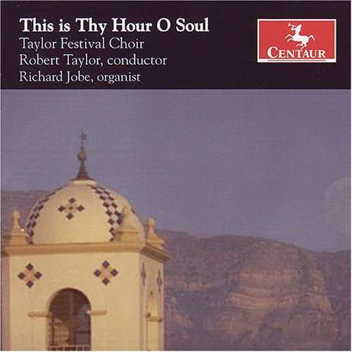 This is Thy Hour O Soul - Galante / Weston / Schuman / Britten / Copland - Muziek - CTR - 0044747277325 - 28 november 2006