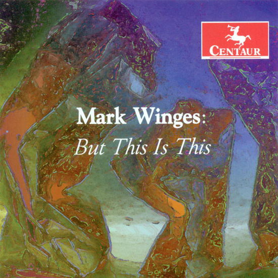 But This is This - Winges / Brody / Rhindt / Free Wayphil Players - Musik - CENTAUR - 0044747293325 - 24. Februar 2009