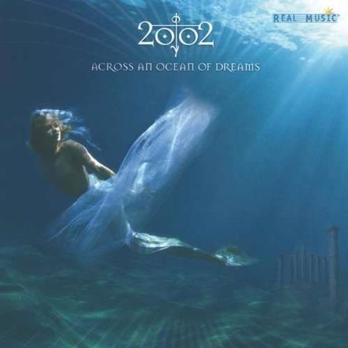 Cover for 2002 · Across an Ocean of Dreams (CD) (2002)