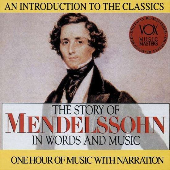 Story of Mendelssohn - Mendelssohn Felix - Musik - CLASSICAL - 0047163850325 - 1. oktober 2017