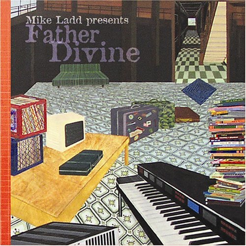 Cover for Mike Ladd · Presents: Father Divine (CD) (2005)