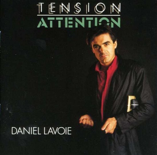 Cover for Daniel Lavoie · Tension, Attention (CD) (2020)