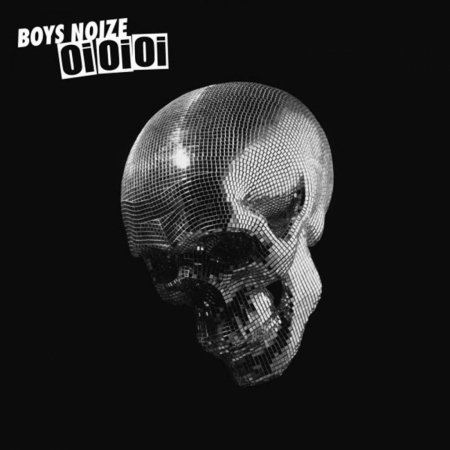 Cover for Boys Noize · Oi Oi Oi (CD) [Digipak] (2007)