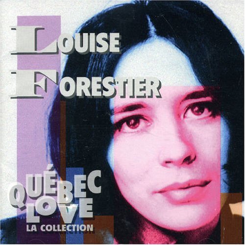 Cover for Louise Forestier · Quebec Love (La Collection) (CD) (1990)
