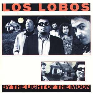 By the Light of the Moon - Los Lobos - Musikk - NOT ASSIGNED - 0075992552325 - 23. mai 1990