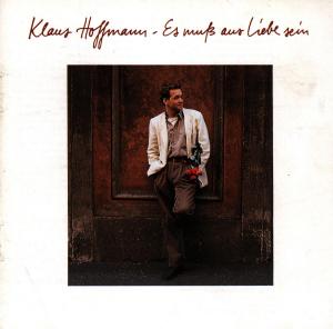 Cover for Klaus Hoffmann · Es Muss Aus Liebe Sein (CD) (2012)