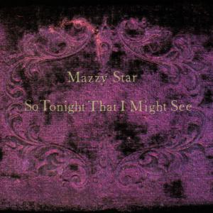 Cover for Mazzy Star · So Tonight That I Might See (CD) (1993)