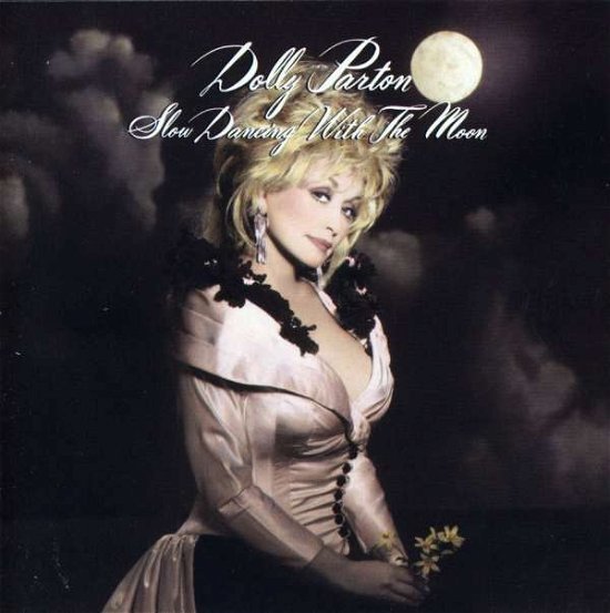 Slow Dancing With The Moon - Dolly Parton - Música -  - 0079895455325 - 