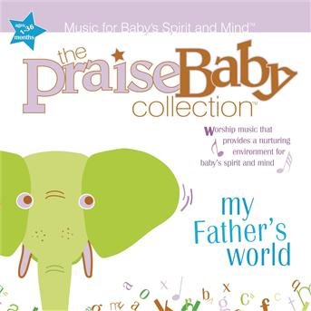 Praise Baby Collection-my Father's World - Praise Baby Collection - Musik - Sony Music - 0083061084325 - 6 mars 2007