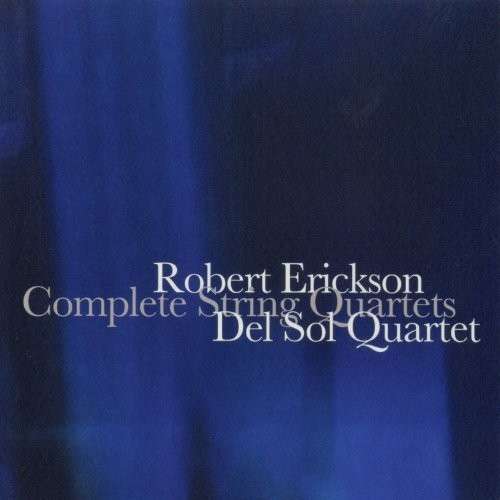 Cover for Quartet Del Sol · Ericksoncomplete String Qtets (CD) (2014)