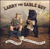 Cover for Larry the Cable Guy · Morning Constitutions (CD) (2007)