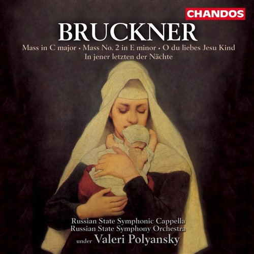 Bruckner / Kuzvetsova / Golub / Polyanski · Mass in C Major / Mass 2 in E Minor (CD) (2001)
