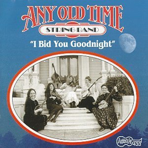 I Bid You Goodnight - Any Old Time String Band - Música - Arhoolie - 0096297043325 - 26 de setembro de 2019