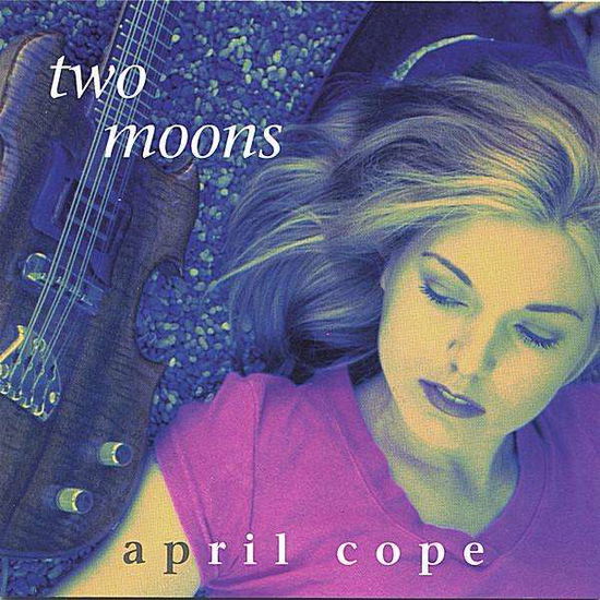 Cover for April Cope · Two Moons (CD)