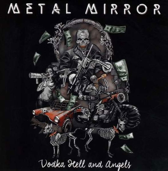 Cover for Metal Mirror · Vodka Hell &amp; Angels (CD) (2019)