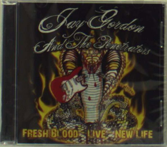 Cover for Jay Gordon · Fresh Blood Live: New Life (CD) (2009)