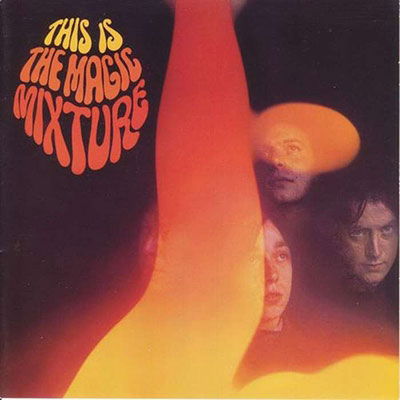 Cover for The Magic Mixture · This Is The Magic Mixture (VINYL) (2022)