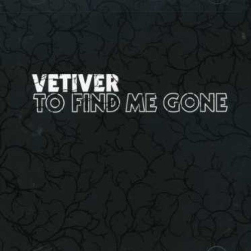 Cover for Vetiver · To Find Me Gone (CD) (2022)