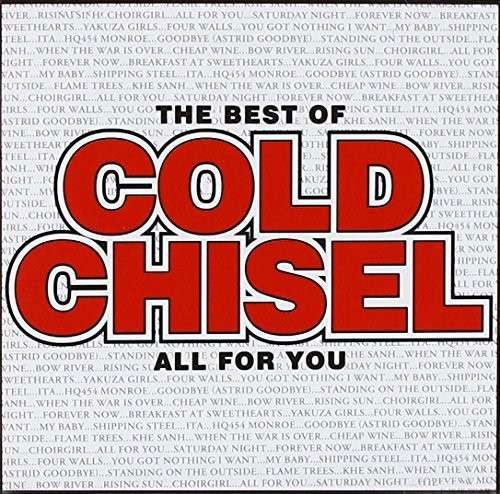 The Best Of Cold Chisel: All For You - Cold Chisel - Musiikki - EAST WEST - 0602537573325 - tiistai 2. tammikuuta 2018