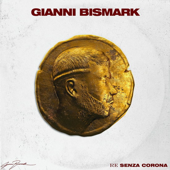 Cover for Gianni Bismark · Re Senza Corona (CD) (2019)