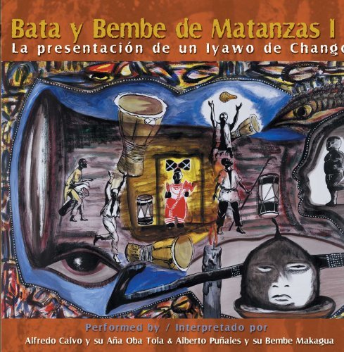 Bata Y Bembe De Matanzas: Iyawo Chango - Alfredo Calvo - Musik - Kabiosile - 0602977047325 - 27. oktober 2003