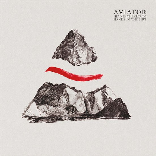 Cover for Aviator · Head In The Clouds / Hands In The Dirt (CD) (2014)