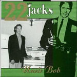 Cover for Twenty Two Jacks · Uncle Bob (CD) (1996)