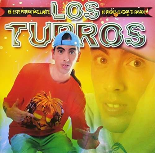 En Este Futuro Brillante No Puedes - Los Turros - Music - G  LMG MUSIC - 0605457137325 - July 31, 2015