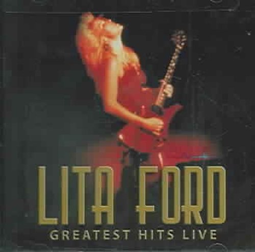Cover for Lita Ford · Greatest Hits Live (CD) (2006)