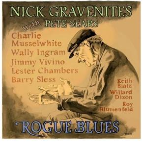 Cover for Nick Gravenites With Pete Sears · Nick Gravenites With Pete Sears - Rogue Blues (CD)