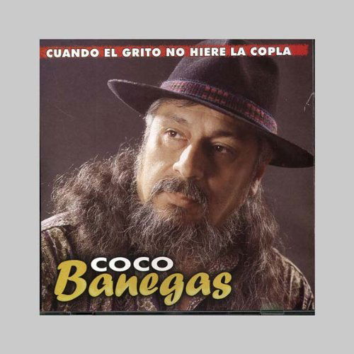 Cover for Coco Banegas · Cuando El Grito No Hiere (CD) (2004)