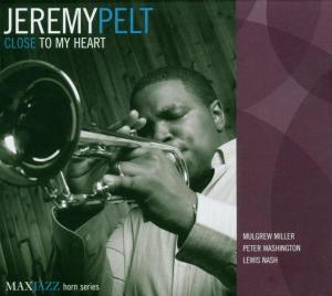 Close To My Heart - Jeremy Pelt - Muzyka - MAX JAZZ - 0610614040325 - 20 listopada 2003