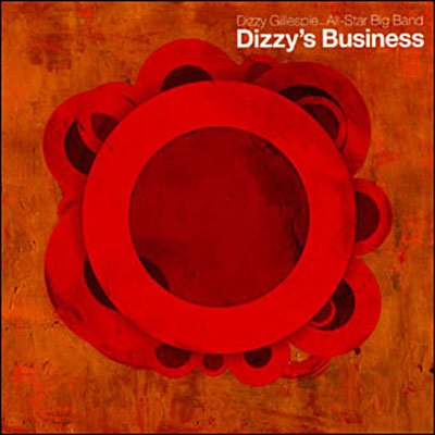 Cover for Dizzy Gillespie · Dizzy's Business (CD) (2006)
