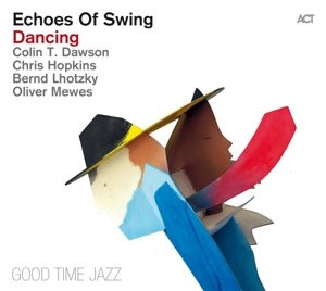 Cover for Echoes Of Swing · Dancing (CD) [Digipak] (2015)