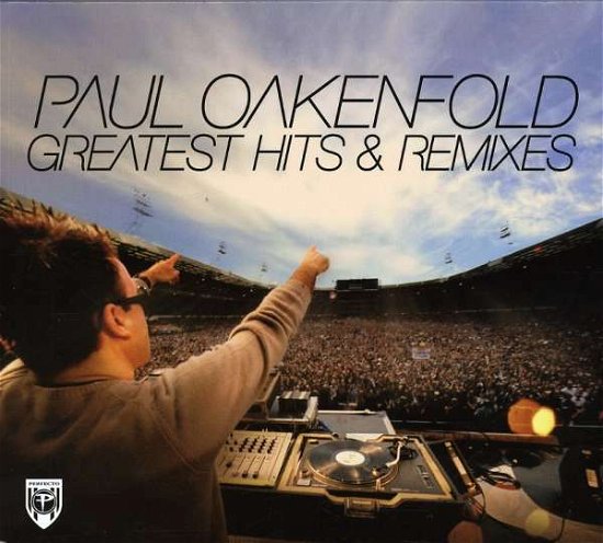 Cover for Oakenfold Paul · Greatest Hits and Remixes (CD) (2007)