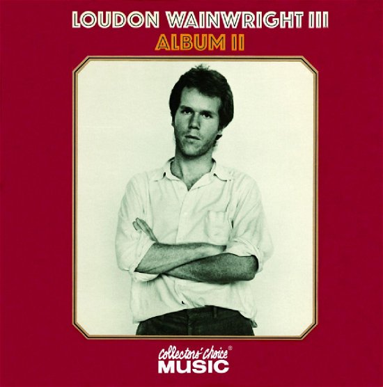 Cover for Loudon Wainwright Iii · Album II (CD) (2006)