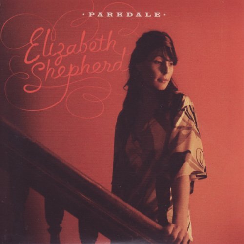 Cover for Elizabeth Shepherd · Parkdale (CD) (2014)