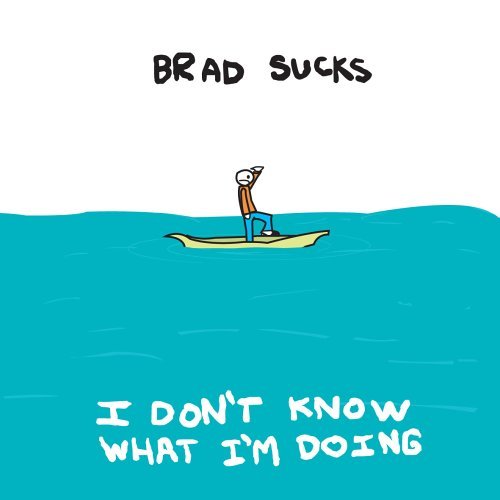 Cover for Brad Sucks · I Don't Know What I'm Doing (CD) (2005)