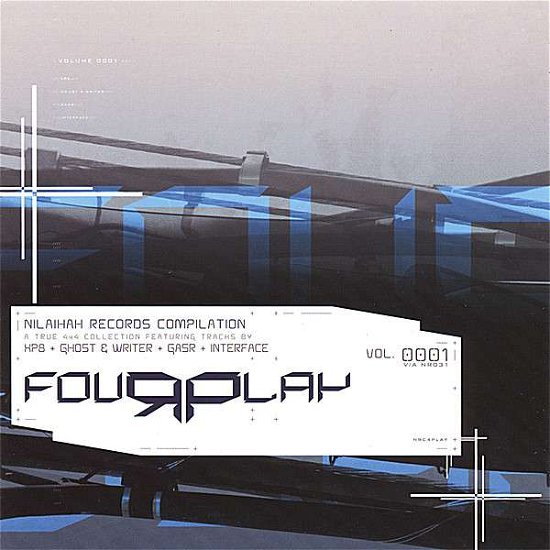 Fourplay Vol. 1 - Various Artists - Musiikki - NILAIHAH RECORDS - 0628740816325 - maanantai 29. heinäkuuta 2013