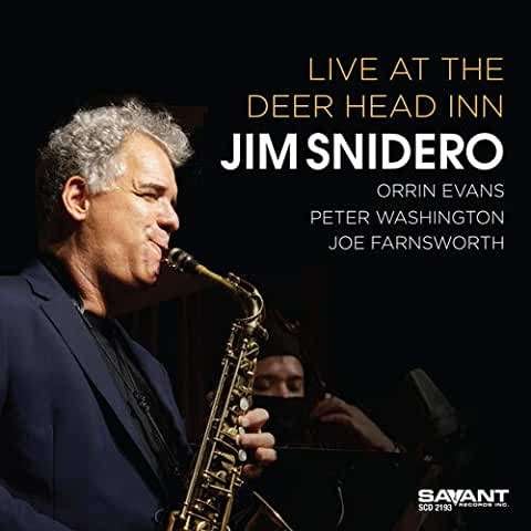 Live At The Deer Head Inn - Jim Snidero - Music - SAVANT - 0633842219325 - April 23, 2021