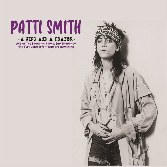 Cover for Patti Smith · Wing &amp; a Prayer: Live at the Boarding House (LP) (2023)