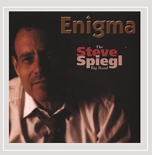 Cover for Steve Spiegl · Enigma-the Steve Spiegl Big Band (CD) (2000)