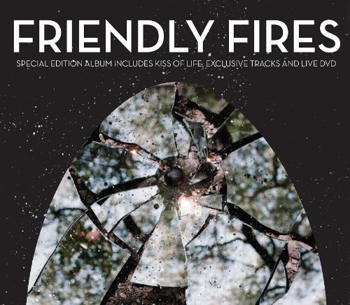 Cover for Friendly Fires · Friendly Fires Expanded E (CD) [Expanded edition] (2009)